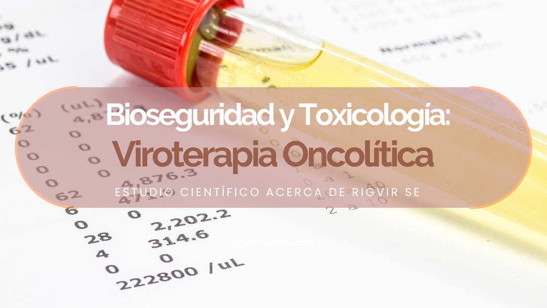 Estudios de Toxicología Preclínica de la Viroterapia Oncolítica