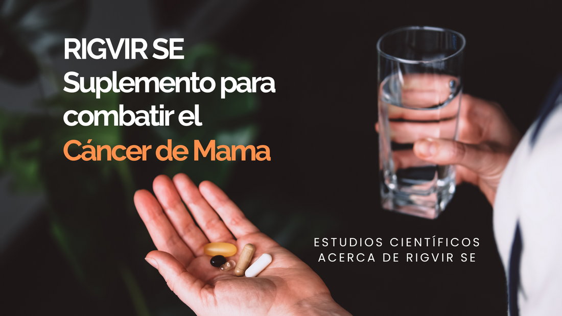 Pastillas para el cáncer de mama - Virus ECHO-7 Rigvir SE